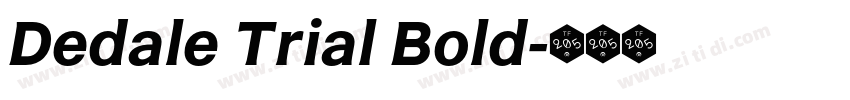 Dedale Trial Bold字体转换 Dedale Trial Bold字体转换